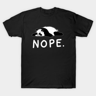 Nope Not Today Shirt Funny Lazy Panda shirt T-Shirt